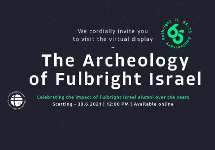 The Archeology of Fulbright Israel