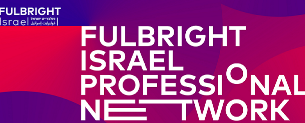 Fulbright Israel Professional Networking event